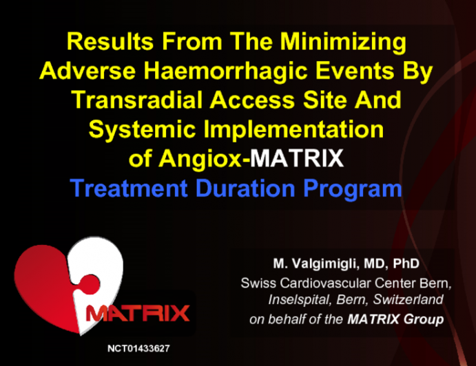Results From The Minimizing Adverse Haemorrhagic Events By Transradial Access Site And Systemic Implementation  of Angiox-MATRIX Treatment Duration Program