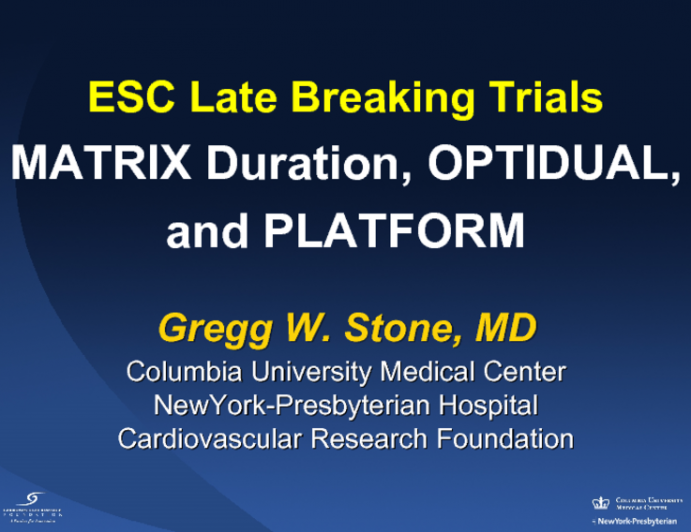 Post-ESC_15 Late-Breaking Trial Webcast: MATRIX Duration, OPTIDUAL, and PLATFORM