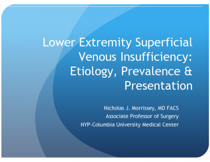 Lower Extremity Superficial Venous Insufficiency: Etiology, prevalence and presentation