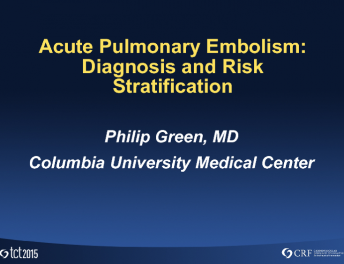 Acute Pulmonary Embolism: Diagnosis and risk stratification