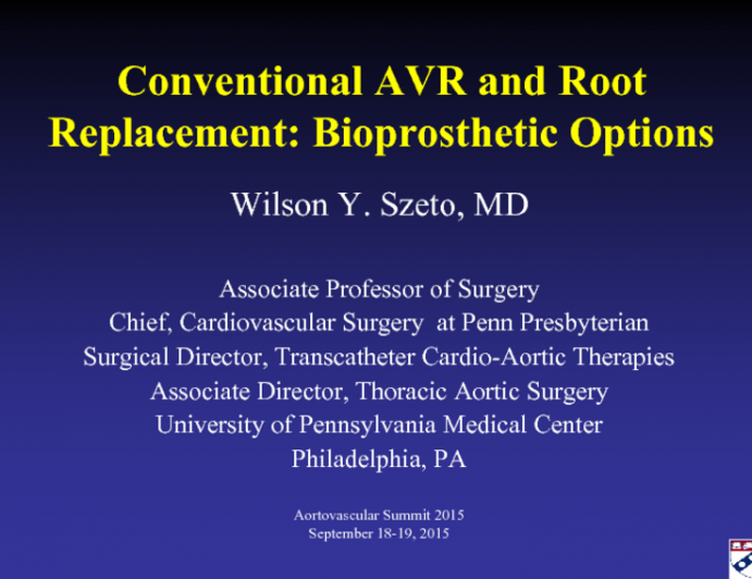 Conventional AVR and Root Replacement: Bioprosthetic options