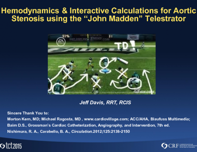 Hemodynamics of Aortic Stenosis With Gorlin/HAKKI Calculations Using the Telestrator