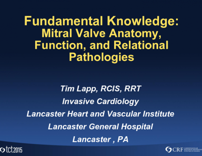 Fundamental Knowledge: Mitral Valve Anatomy, Function, and Relational Pathology