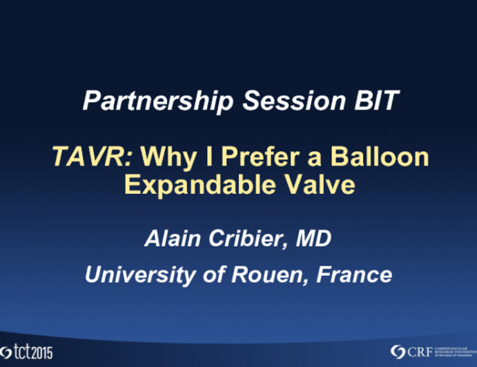 TAVI: Why I Prefer a Balloon-Expandable Valve!