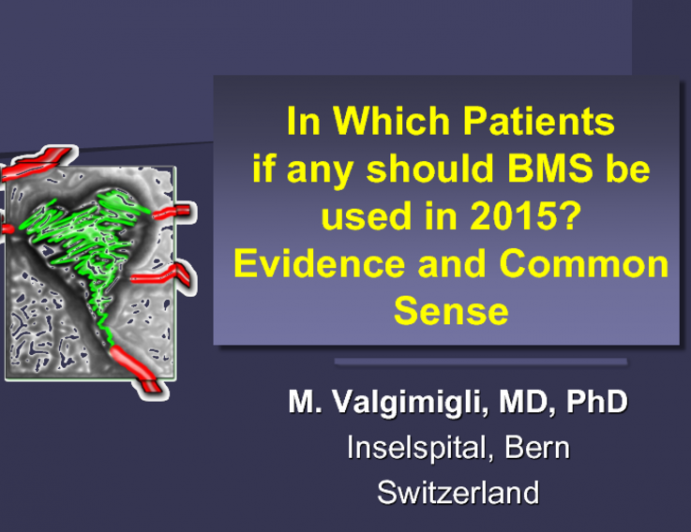 In Which Patients (if Any) Should BMS Be Used in 2015? Evidence and Common Sense