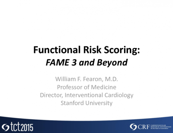 Functional Risk Scoring: Fame 3 and Beyond