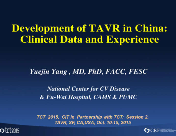 Development of TAVR in China: Clinical Data and Experience