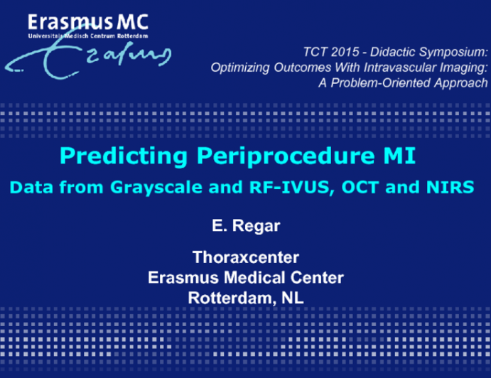 Predicting Periprocedure MI: Data From Grayscale and RF-IVUS, OCT, and NIRS