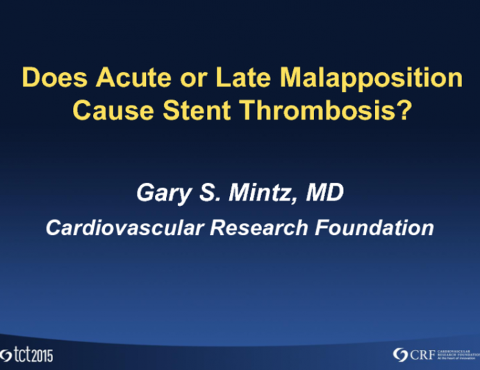 Does Acute or Late Malapposition Cause Stent Thrombosis?