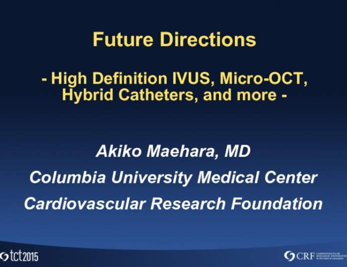 Future Directions: HD-IVUS, Micro-CT, Hybrid Catheters, and More