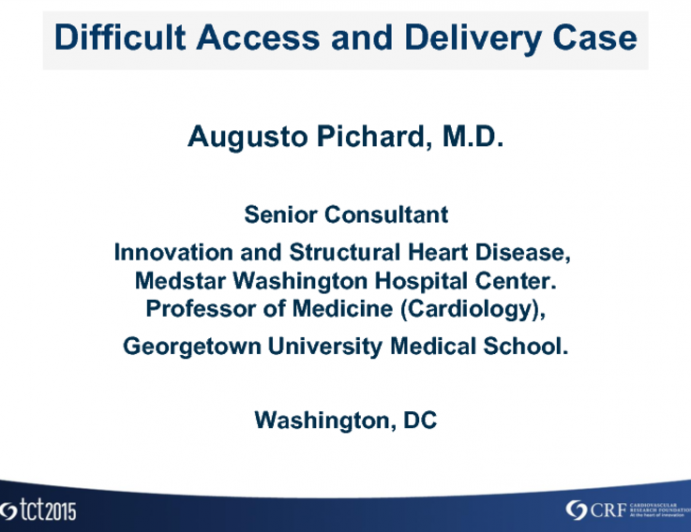 Case 1: Difficult TAVR Access/Delivery