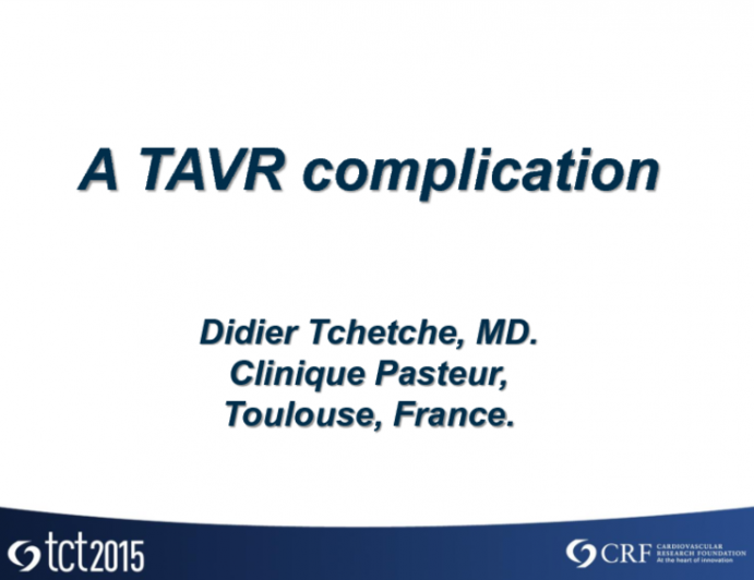 Case 3: A TAVR Complication