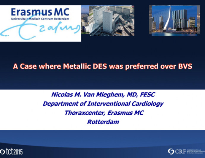 Case 2: A Case Where Metallic DES Was Preferred Over BVS