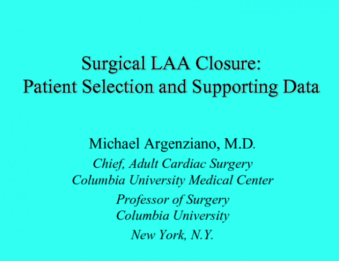 Surgical LAA Closure: Patient Selection and Supporting Data