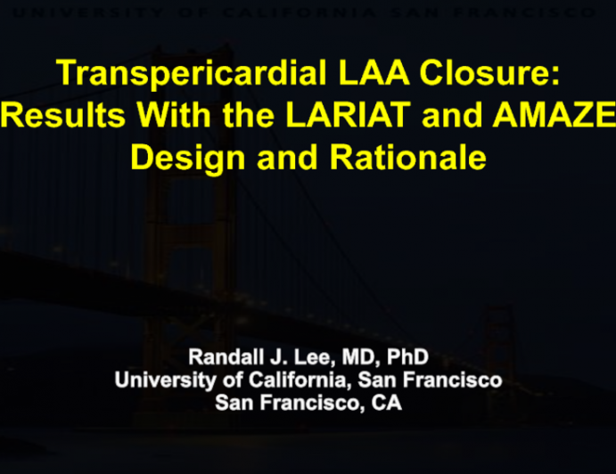 Transpericardial LAA Closure: Results With the LARIAT and AMAZE Design and Rationale