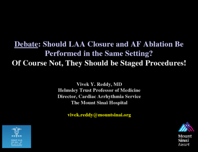 Debate: Should LAA Closure and AF Ablation Be Performed in the Same Setting? Of Course Not, They Should Be Staged Procedures!