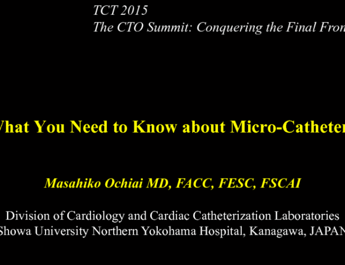 What You Need to Know About Microcatheters to Be a Better CTO Operator