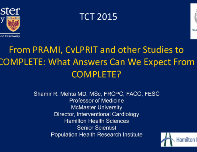 From PRAMI, CvLPRIT, and Other Studies to COMPLETE: What Answers Can We Expect (and Not Expect) From COMPLETE?