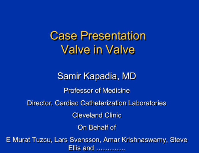 Case Presentations/Taped TAVR Case Segments