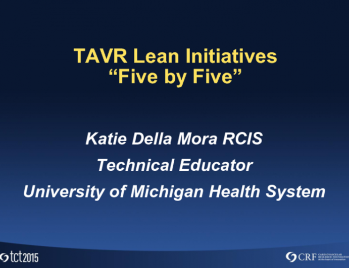 Five by Five: TAVR Lean Initiatives