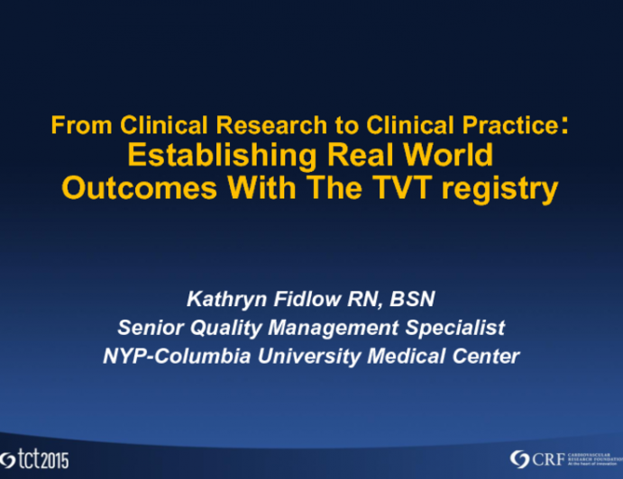 Clinical Research to Clinical Practice: Tracking Real-world Outcomes With the TVT Registry