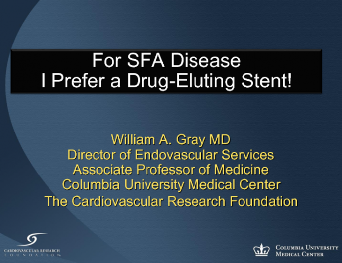 Debate: For SFA Disease I Prefer a Drug-Eluting Stent!