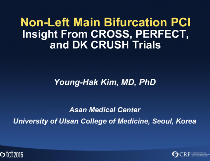 NonLeft Main Bifurcation PCI: Insight From CROSS, PERFECT, and DK CRUSH Trials