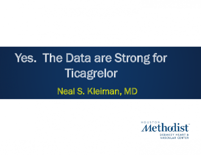 Debate 2: Should Long-term (2 Years to Life) Dual Antiplatelet Therapy Be Used in Most Patients After MI? Yes, and the Data Are Strong for Ticagrelor (PEGASUS Trial)!