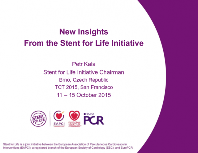 New Insights From the Stent for Life Initiative