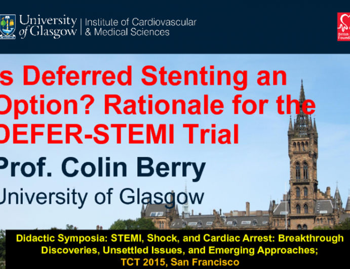 Is Deferred Stenting an Option? Rationale for the DEFER-STEMI Trial