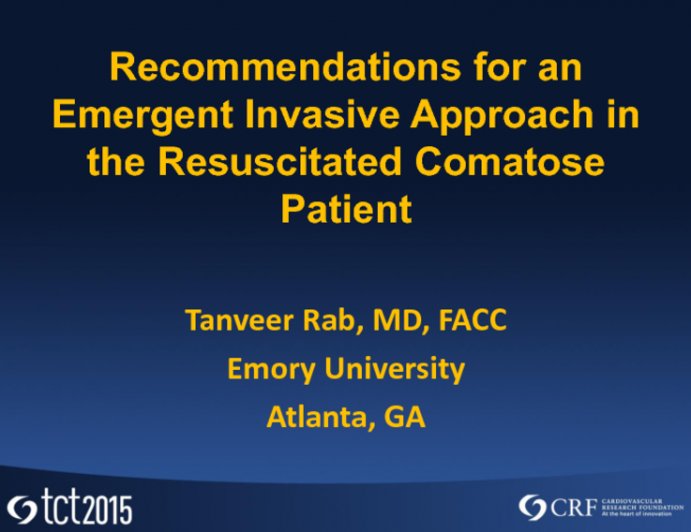 Recommendations for an Emergent Invasive Approach in the Resuscitated Comatose Patient