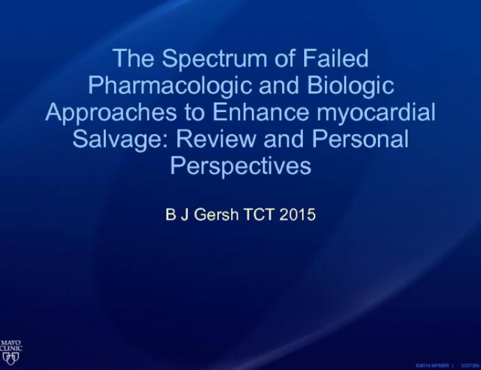 The Spectrum of Failed Pharmacologic and Biologic Approaches to Enhance Myocardial Salvage: Review and Personal Perspectives