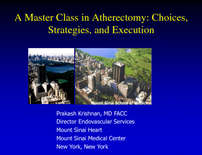 A Master Class in Atherectomy: Choices, Strategies, and Execution