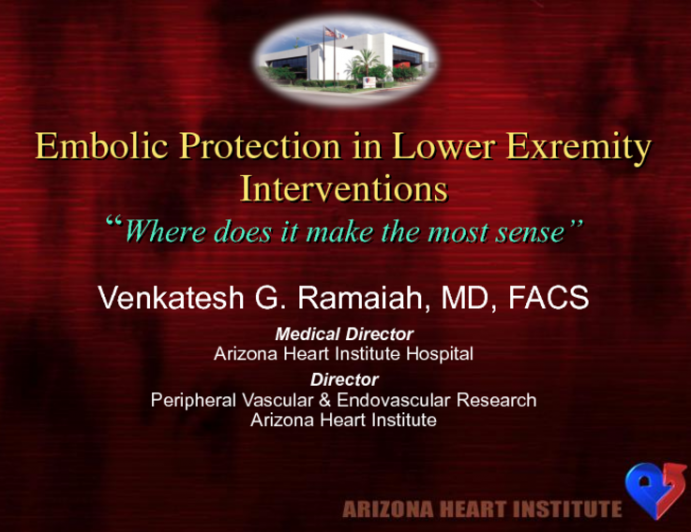 Embolic Protection in Lower-Extremity Intervention: Where Does It Make the Most Sense?