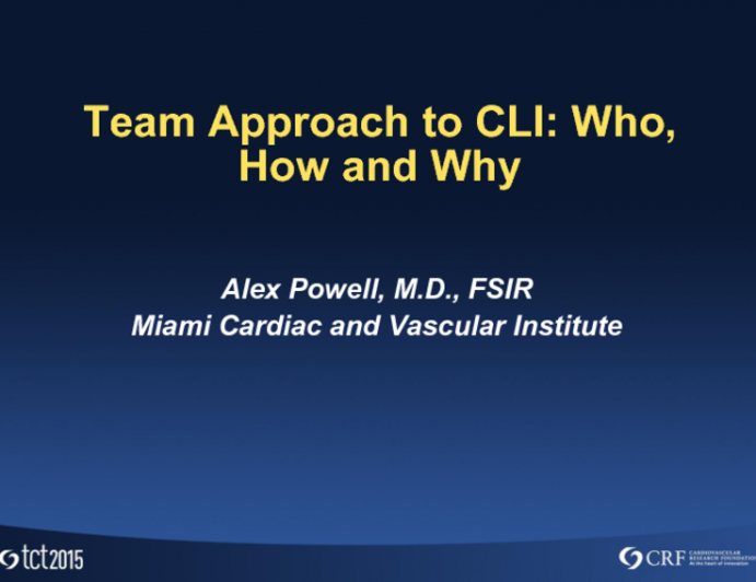 The Team Approach to Critical Limb Ischemia: Who, How, and Why?