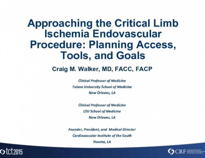 Approaching the Critical Limb Ischemia Endovascular Procedure: Planning Access, Tools, and Goals