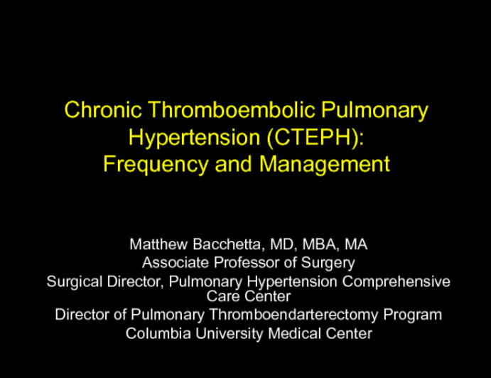 Chronic Thromboembolic Pulmonary Hypertension (CTEPH): Frequency and Approaches to Management