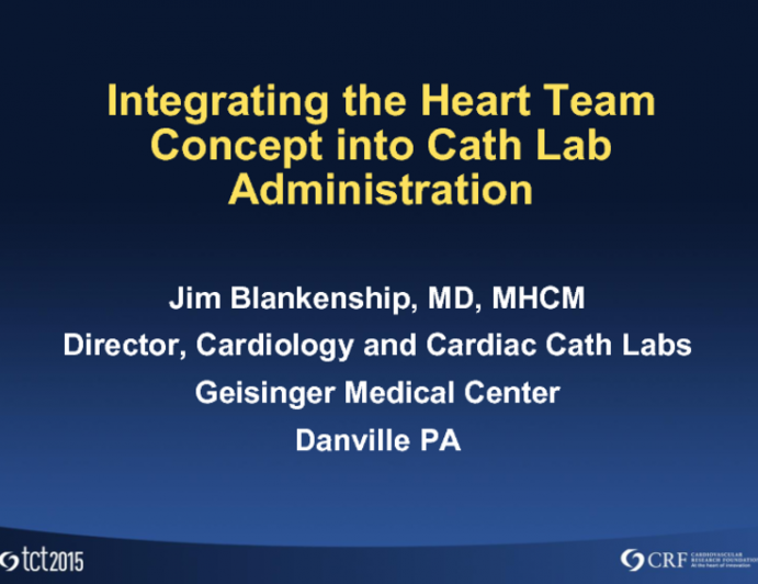 Integrating the Heart Team Concept Into Cath Lab Administration