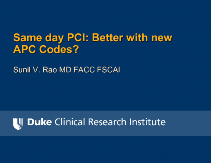 Same-Day PCI: Better With the New APC Codes?