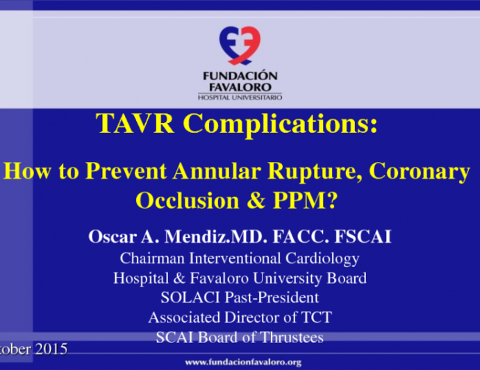 How to Prevent Annular Rupture, Coronary Occlusion, and Permanent Pacemakers