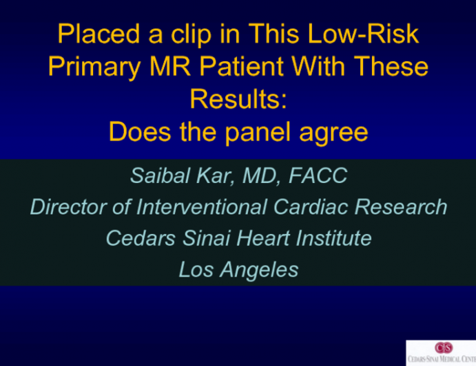 I Placed a MitraClip in This Low-Risk Primary MR Patient With These Results: Does the Panel Agree?