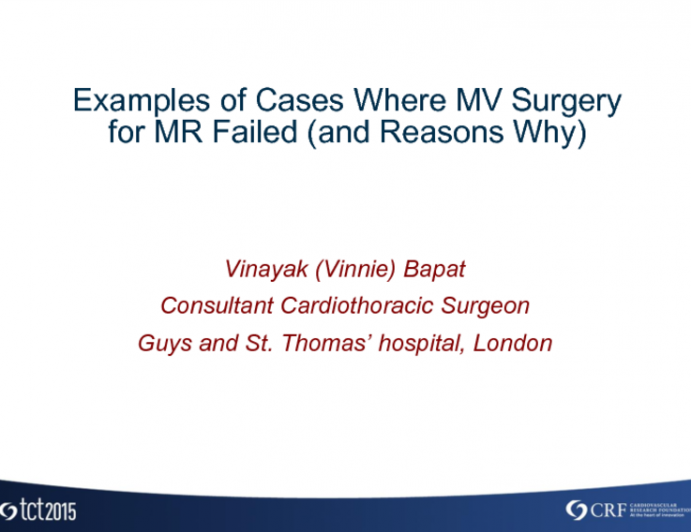 Examples of Cases Where MV Surgery for MR Failed (and Reasons Why)