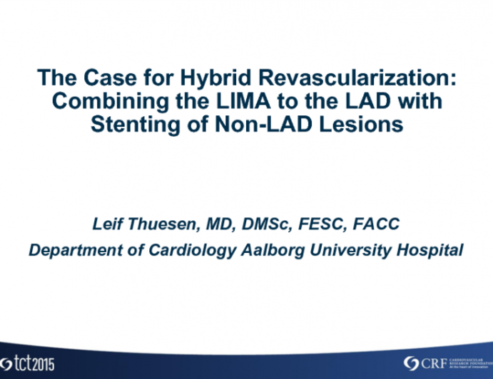 The Case for Hybrid Revascularization: Combining the LIMA With the LAD With Stenting of Non-LAD Lesions