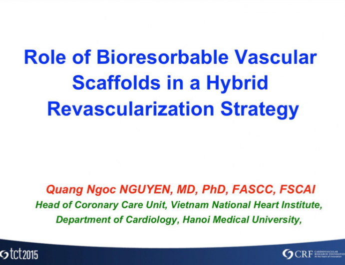 Role of Bioresorbable Vascular Scaffolds in a Hybrid Revascularization Strategy