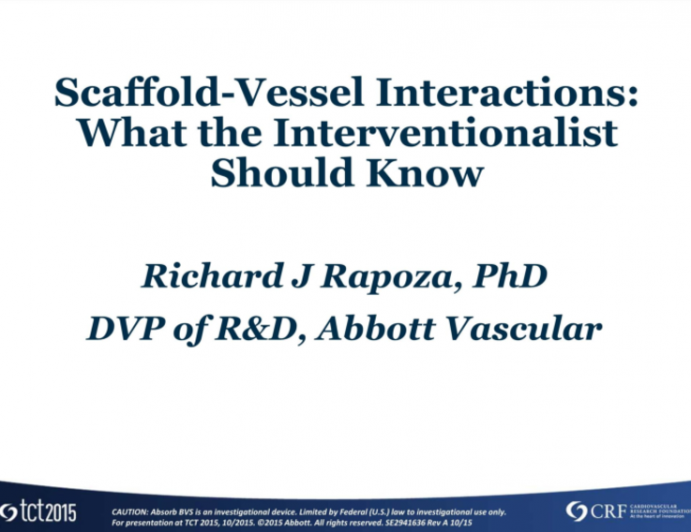 USA Presents: Scaffold-Vessel Interactions: What the Interventionalist Should Know