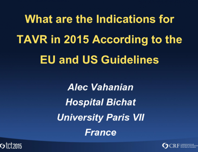 What Are the Indications for TAVR in 2015? According to the EU and US Guidelines