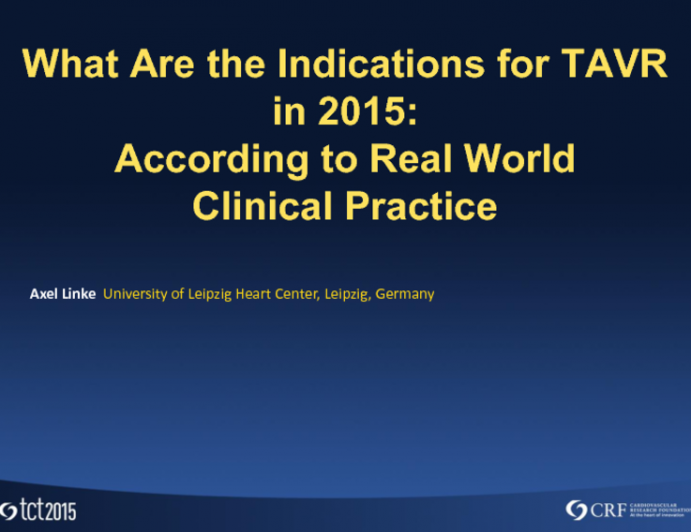 What Are the Indications for TAVR in 2015? According to Real-World Clinical Practice