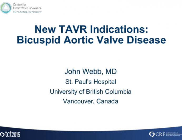 Status Updates on New TAVR Indications 1: Bicuspid Aortic Valve Disease