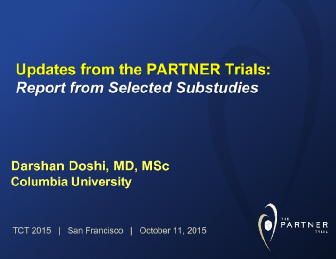 Updates From the PARTNER Trials 2: Reports From Selected Substudies