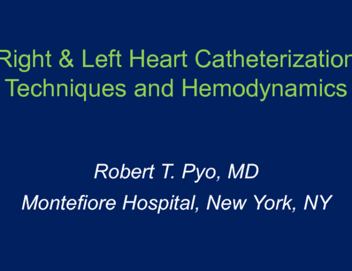 Right and Left Heart Catheterization: Technique and Hemodynamics